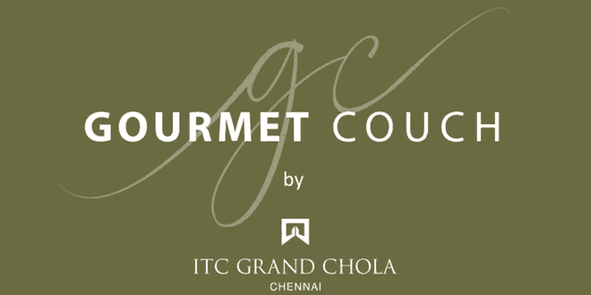 Gourmet Couch By ITC Grand Chola, Guindy, Chennai