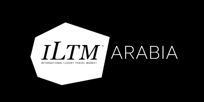 ILTM Arabia: International Luxury Travel Market Dubai