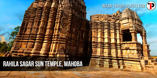 बुंदेलखंड का सूर्य मंदिर बनेगा UP का नया पर्यटन केंद्र: Rahila Sagar Sun Temple, Mahoba